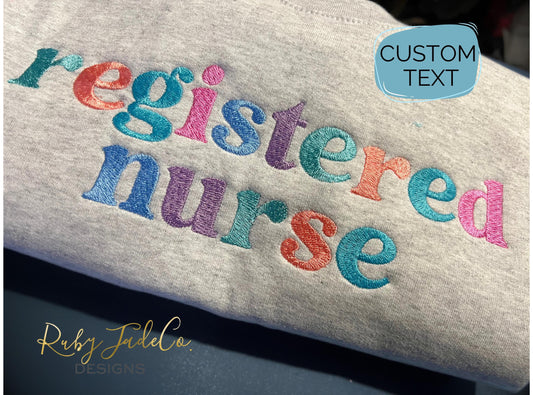 CUSTOM  Embroidered | Glitter Text | Registered Nurse  | Pulmonary | Crewneck | Sweatshirt | Pullover | Medical gifts | Healthcare